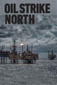 Oil Strike North