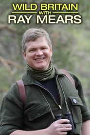Wild Britain with Ray Mears