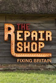 The Repair Shop: Fixing Britain