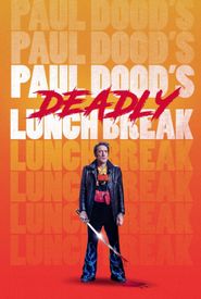 Paul Dood's Deadly Lunch Break