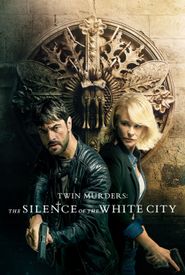 Twin Murders: The Silence of the White City