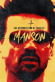 The Resurrection of Charles Manson