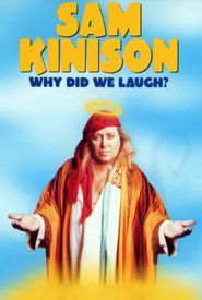 Sam Kinison: Why Did We Laugh?