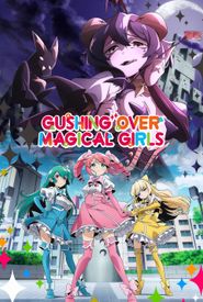 Gushing Over Magical Girls