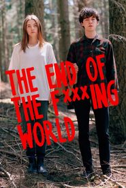 The End of the F***ing World