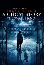 The Small Hand (Ghost Story)