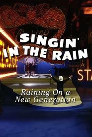 Singin' in the Rain: Raining on a New Generation