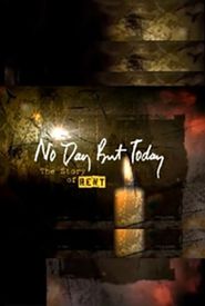 No Day But Today: The Story of 'Rent'