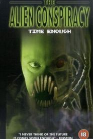 Time Enough: The Alien Conspiracy