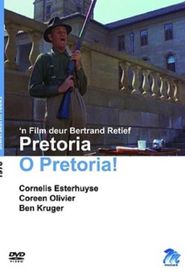 Pretoria O Pretoria!