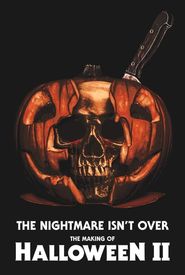 The Nightmare Isn't Over: The Making of Halloween II