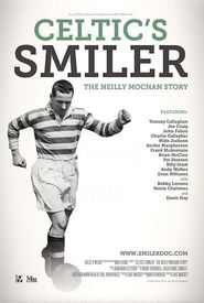 Celtic's Smiler: The Neilly Mochan Story