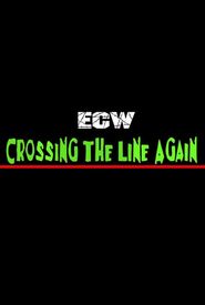 ECW Crossing the Line Again