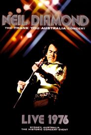 Neil Diamond: The 'Thank You Australia' Concert