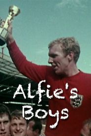 World Cup 1966: Alfie's Boys