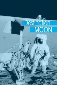 Beginnings of the Space Age: Destination Moon