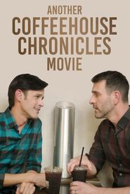 Another Coffeehouse Chronicles Movie