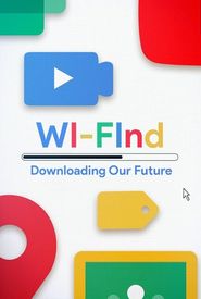 Wi-Find: Downloading Our Future