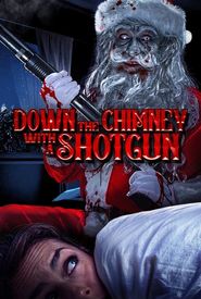 Down the Chimney with a Shotgun