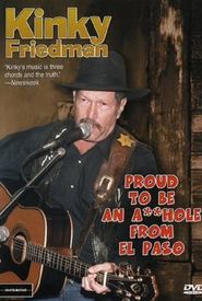 Kinky Friedman: Proud to Be an Asshole from El Paso