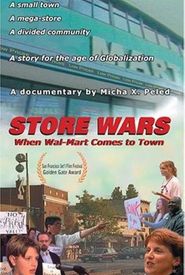 Store Wars: When Wal-Mart Comes to Town