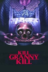 Kill, Granny, Kill!