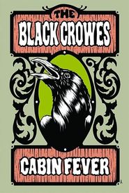 The Black Crowes Cabin Fever