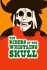 Riders of the Whistling Skull