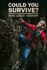 Could You Survive? with Creek Stewart