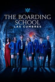 The Boarding School: Las Cumbres