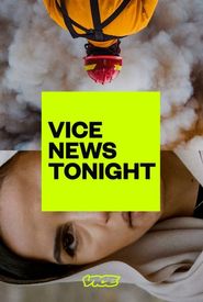 Vice News Tonight