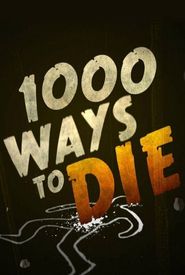 1000 Ways to Die