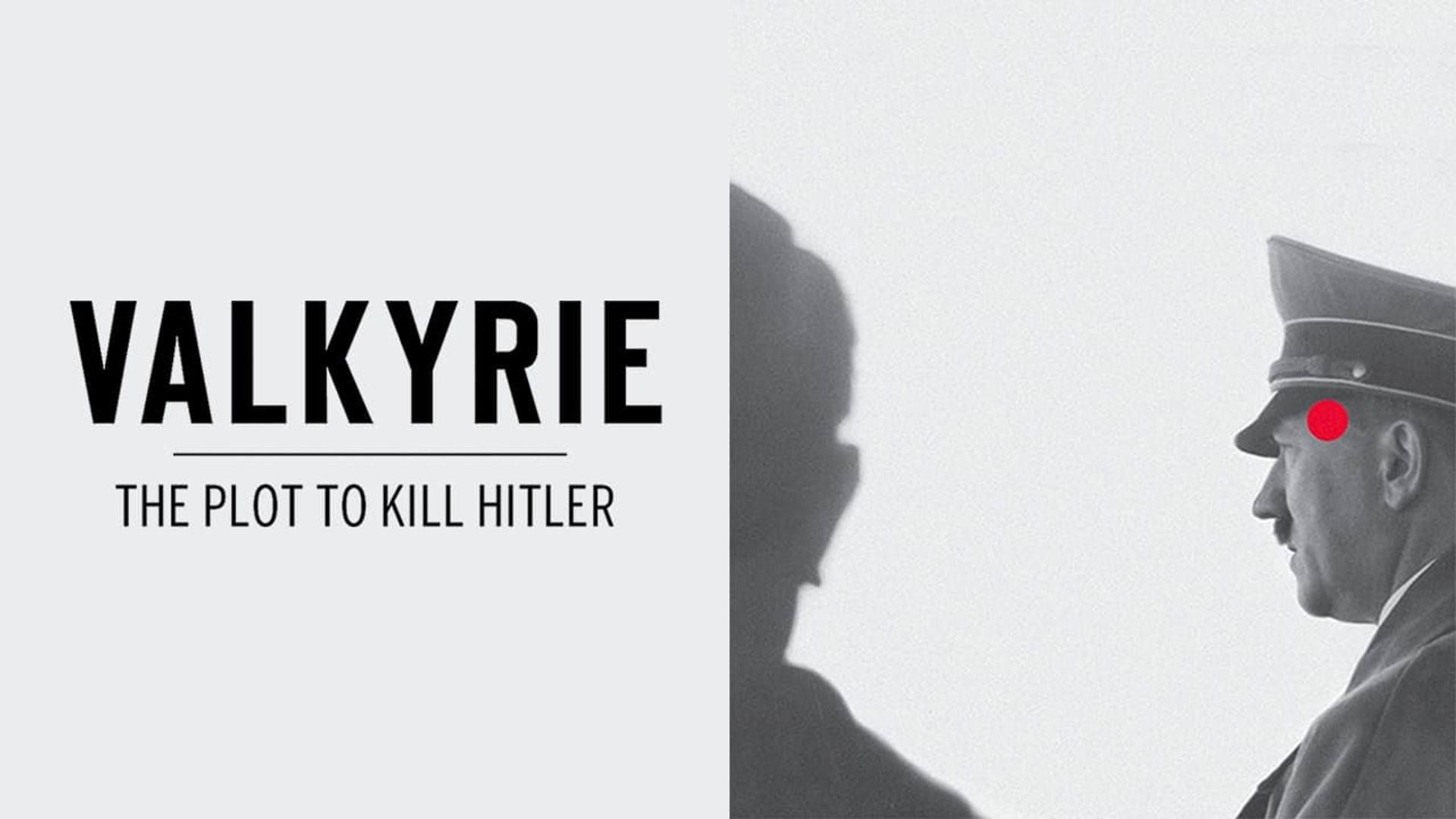 Valkyrie: The Plot to Kill Hitler background