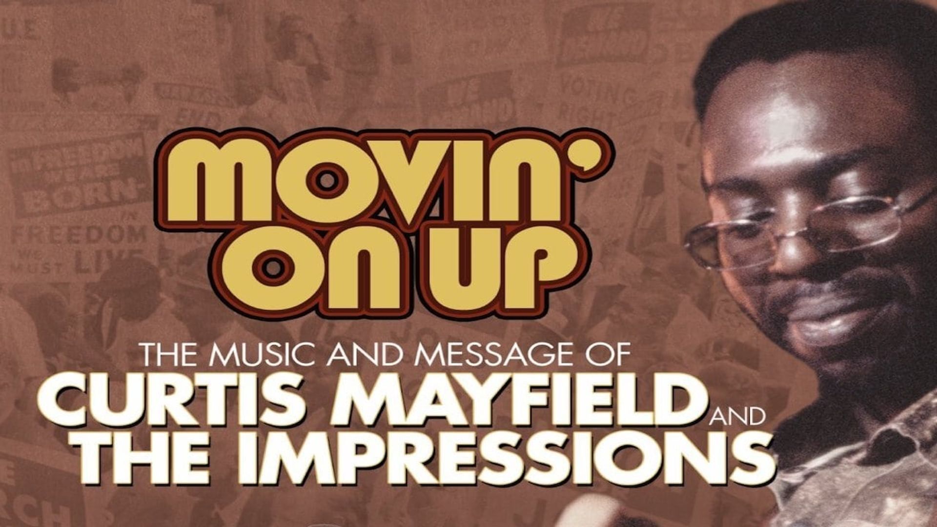 Movin' on Up: The Music and Message of Curtis Mayfield and the Impressions background