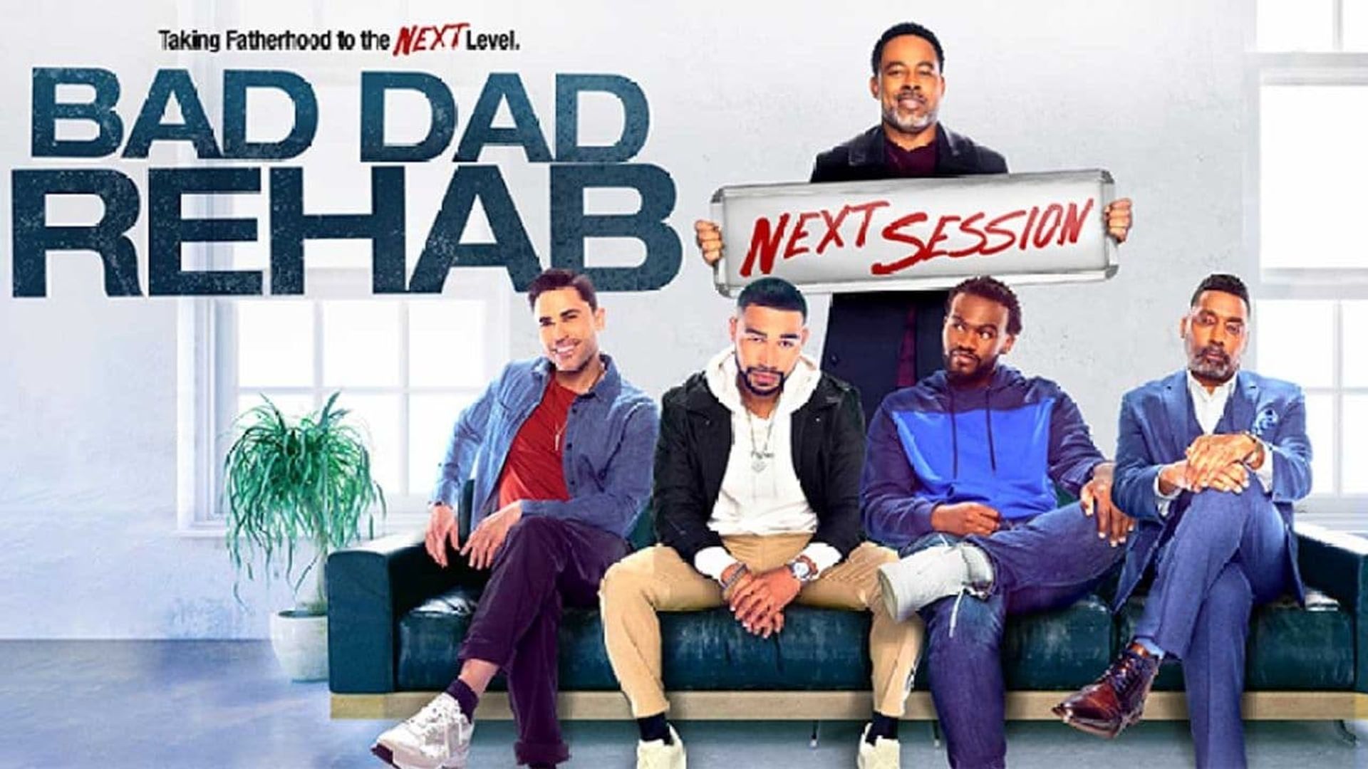 Bad Dad Rehab: The Next Session background