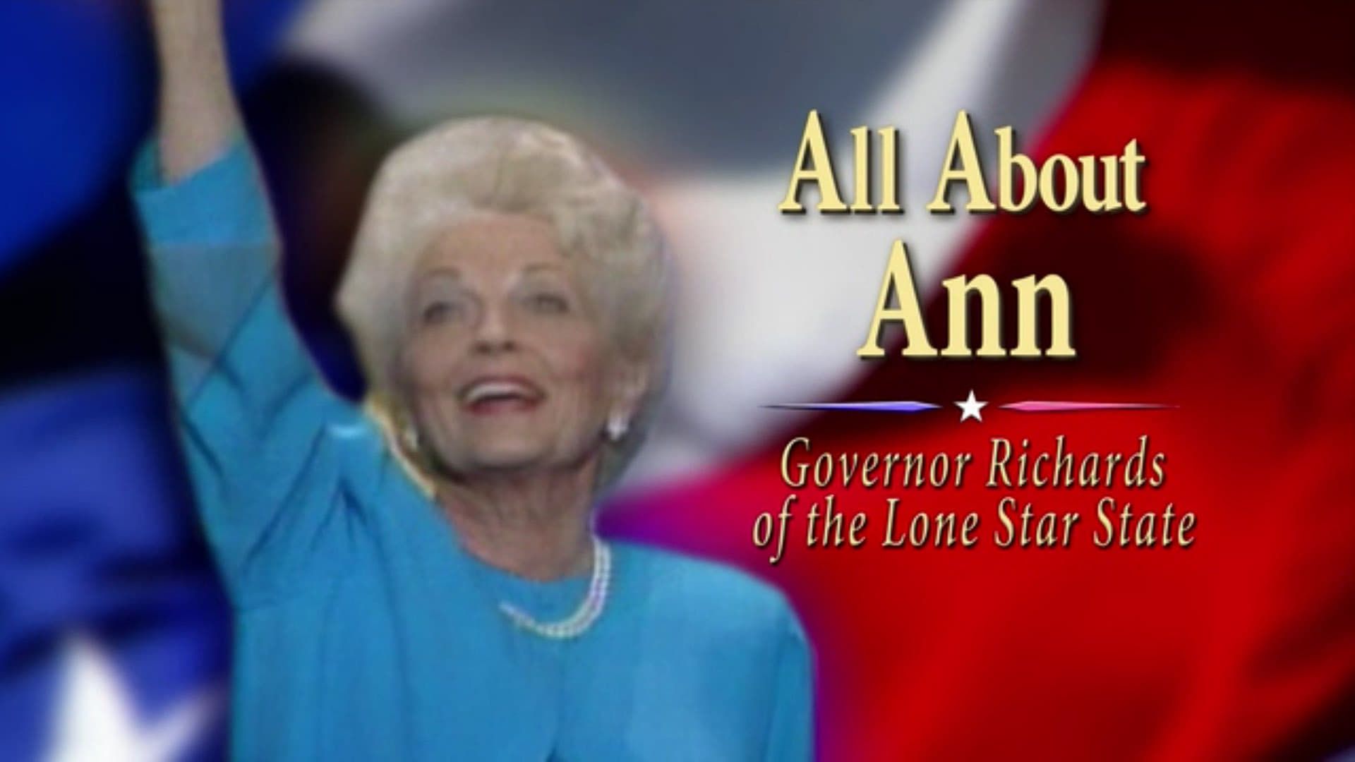 All About Ann: Governor Richards of the Lone Star State background