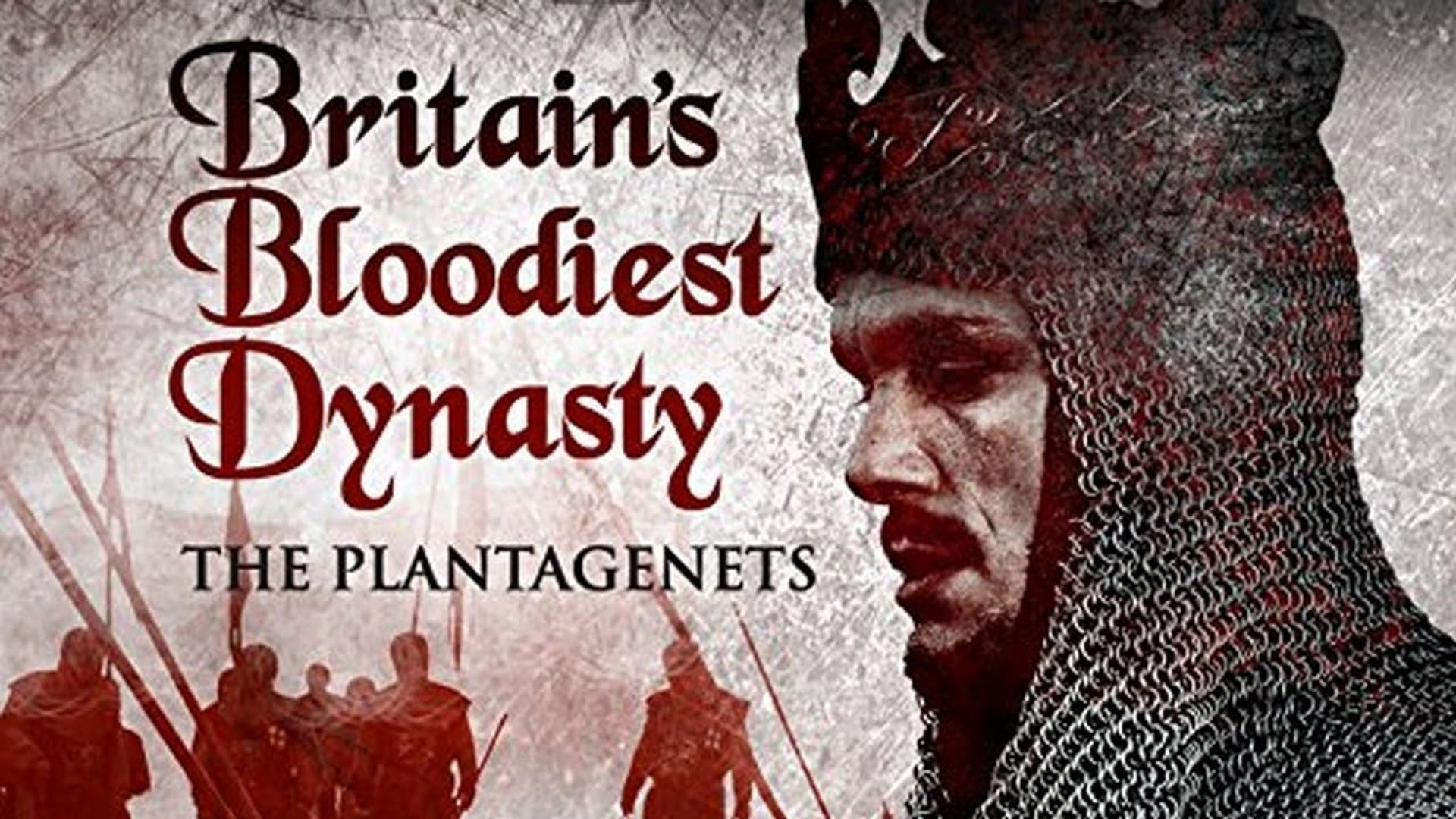 Britain's Bloodiest Dynasty: The Plantagenets background