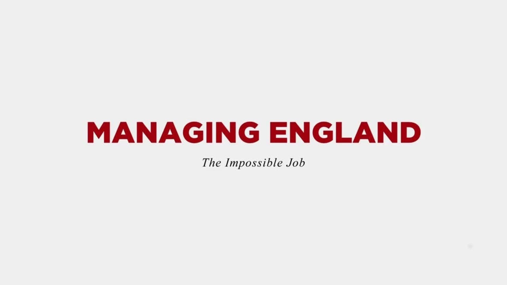 Managing England: The Impossible Job background