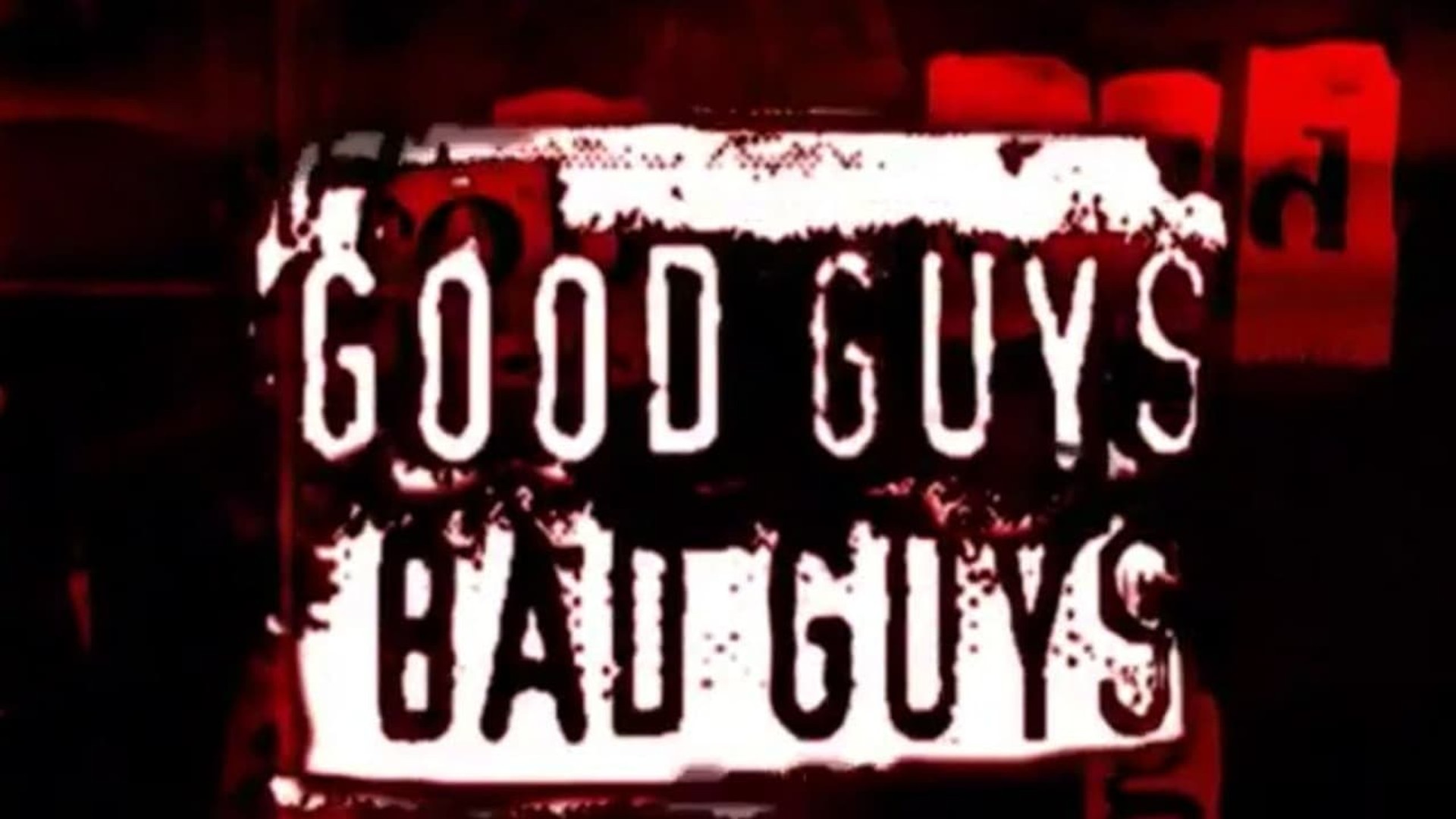 Good Guys Bad Guys background