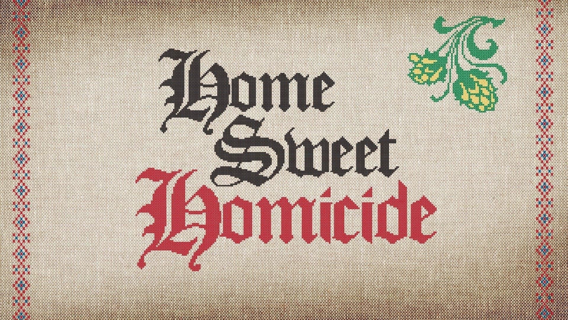 Home Sweet Homicide background