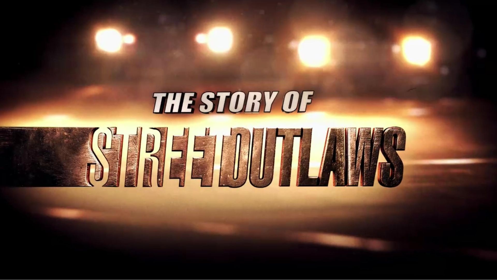 Street Outlaws background