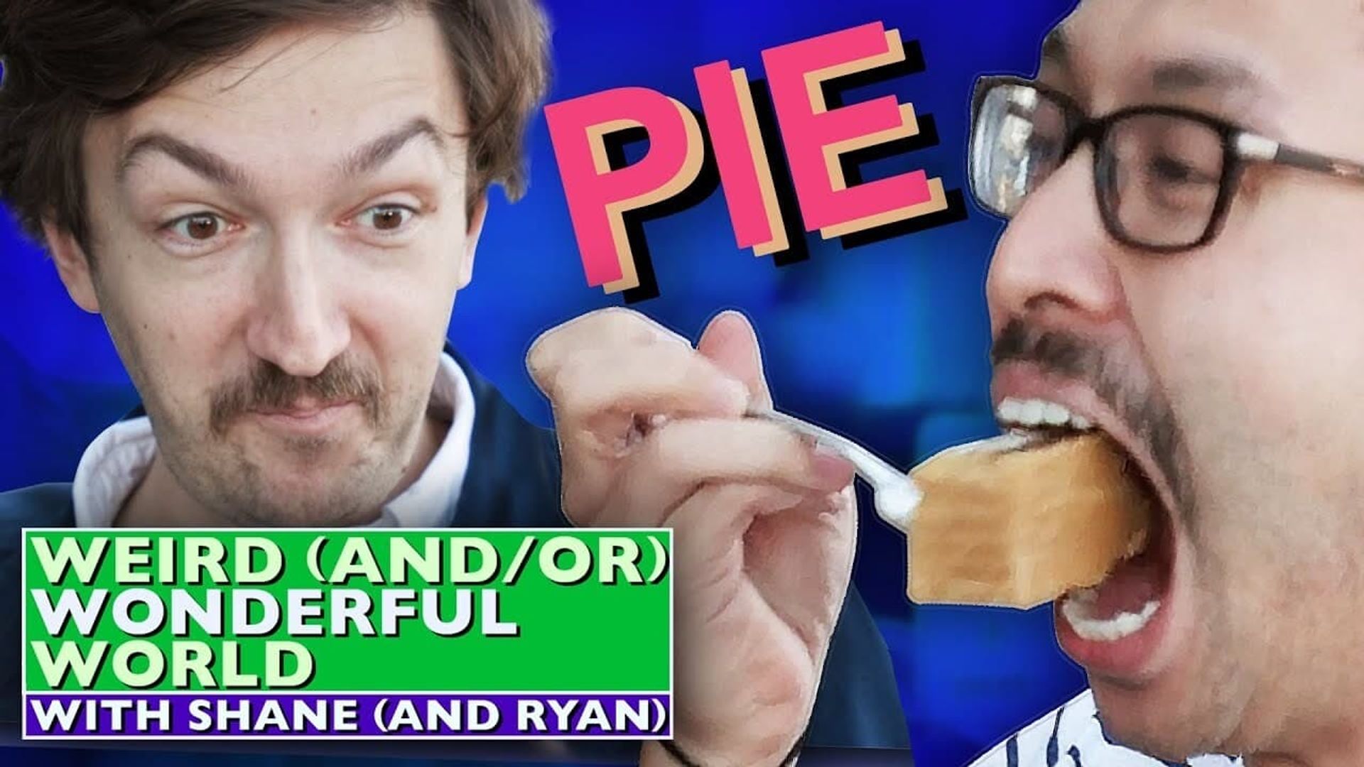 Weird (and/or) Wonderful World with Shane (and Ryan) background