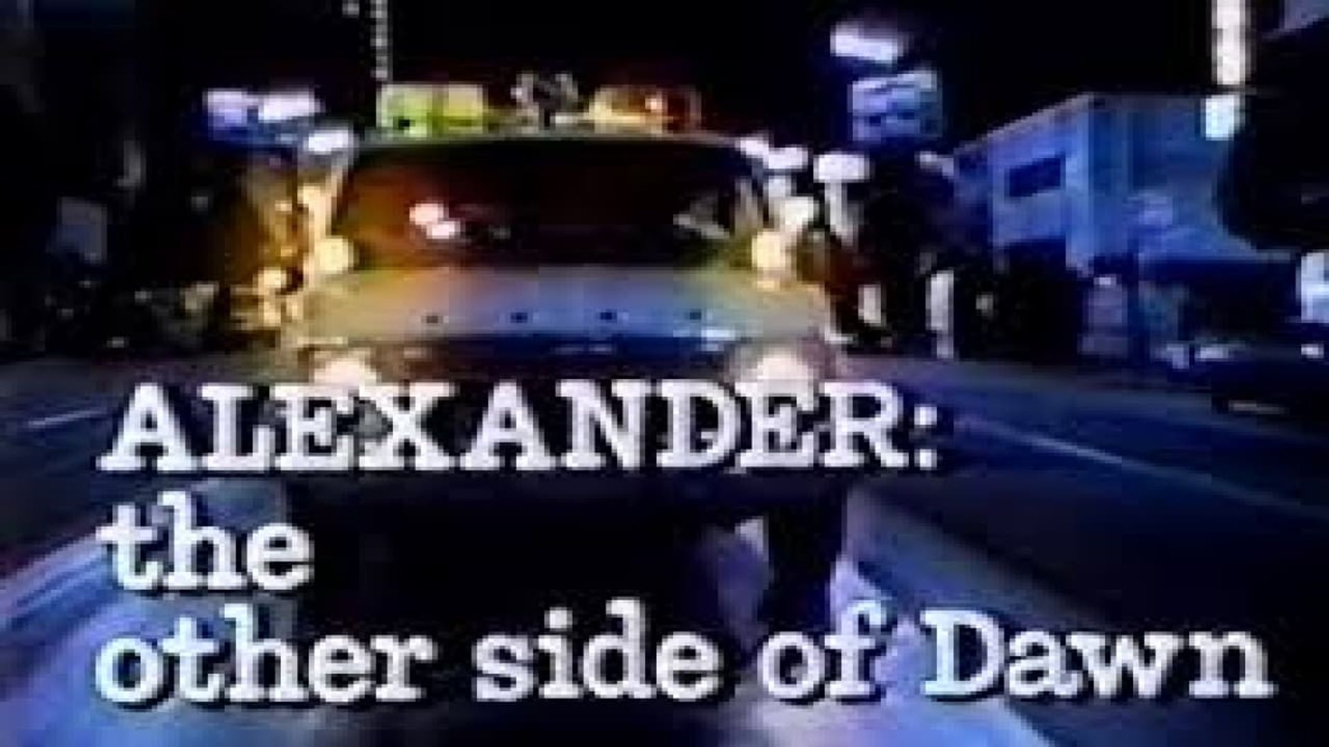 Alexander: The Other Side of Dawn background