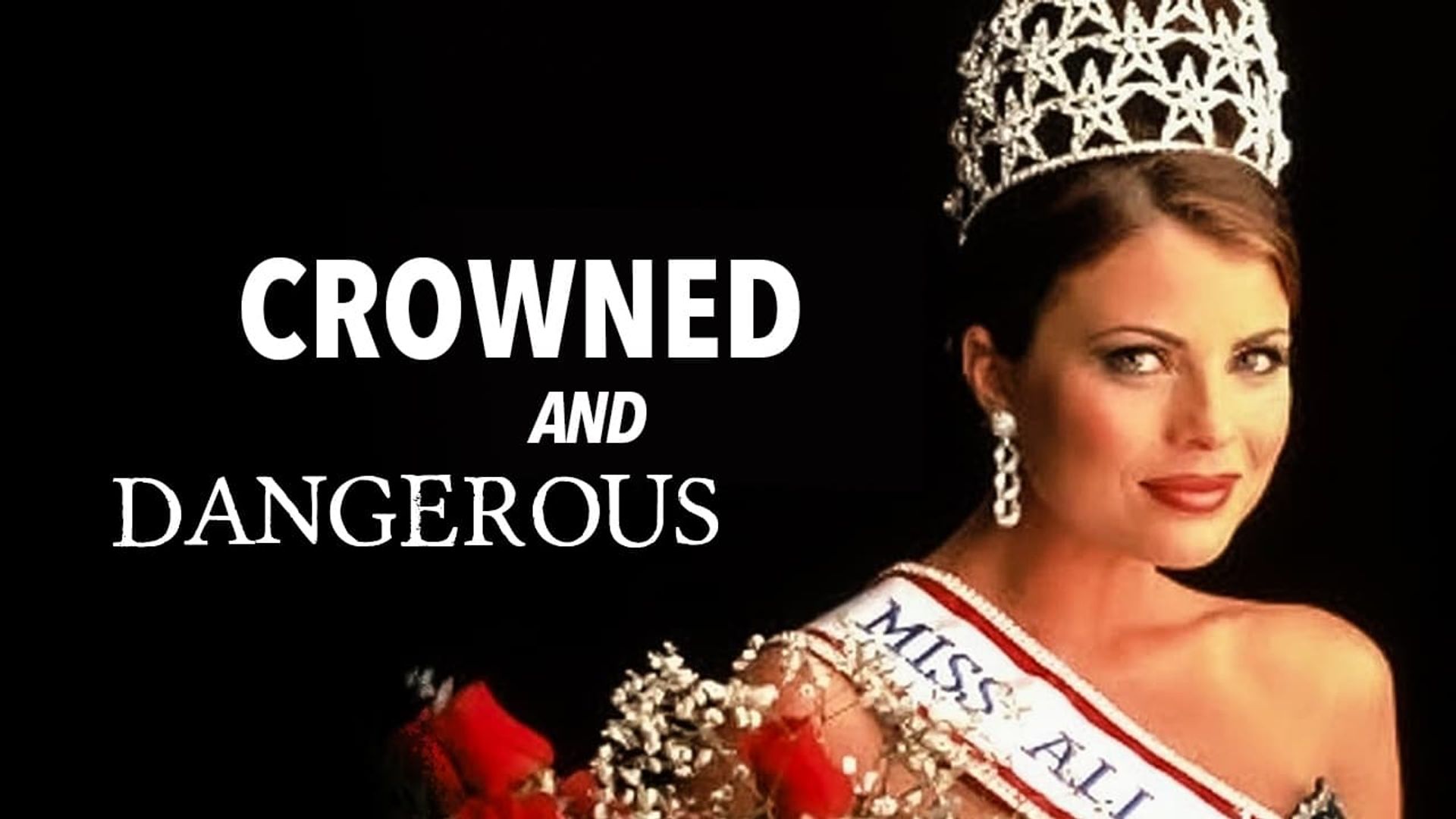 Crowned and Dangerous background