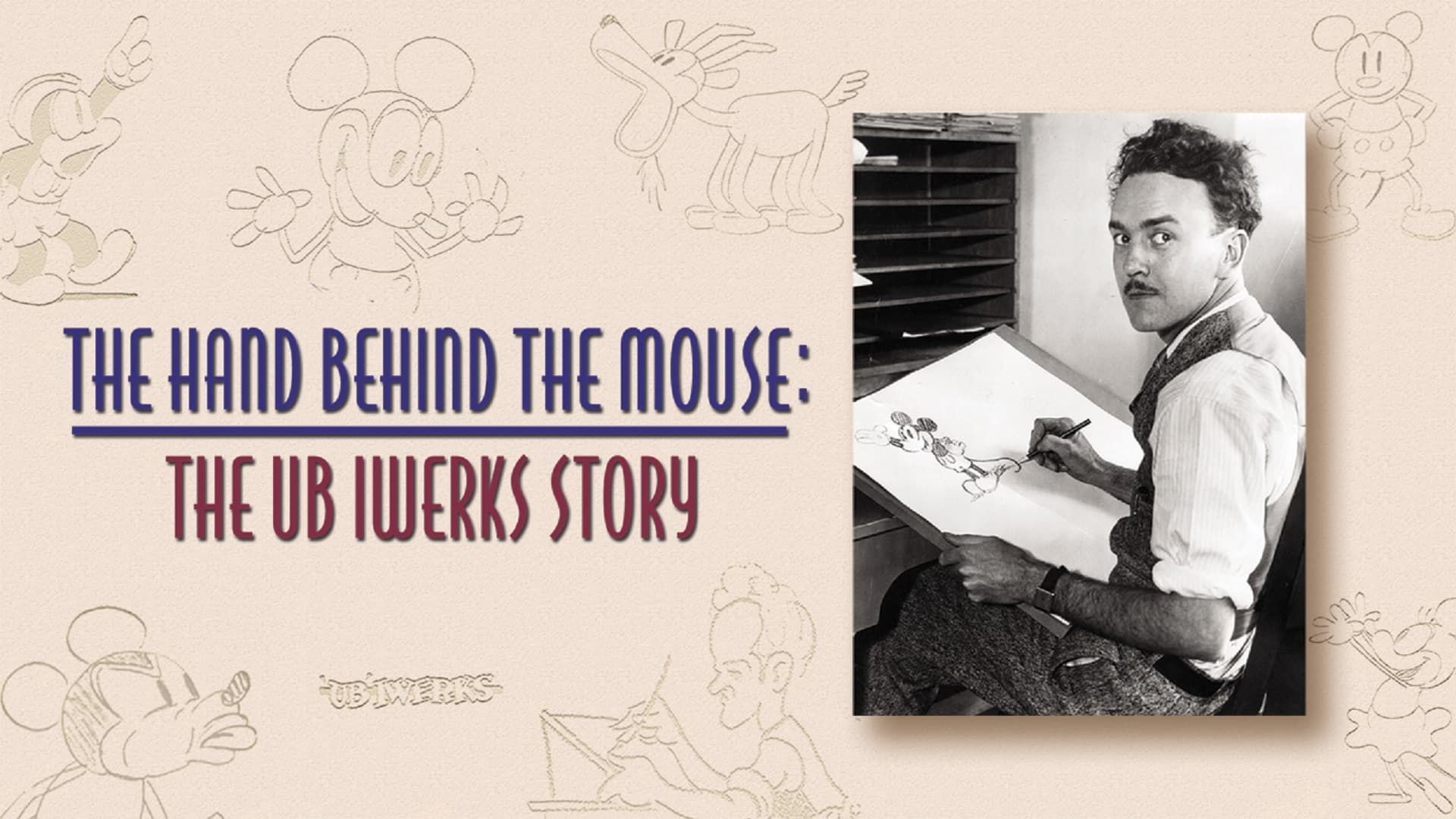 The Hand Behind the Mouse: The Ub Iwerks Story background