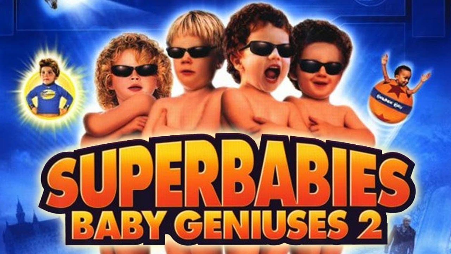 Superbabies: Baby Geniuses 2 background