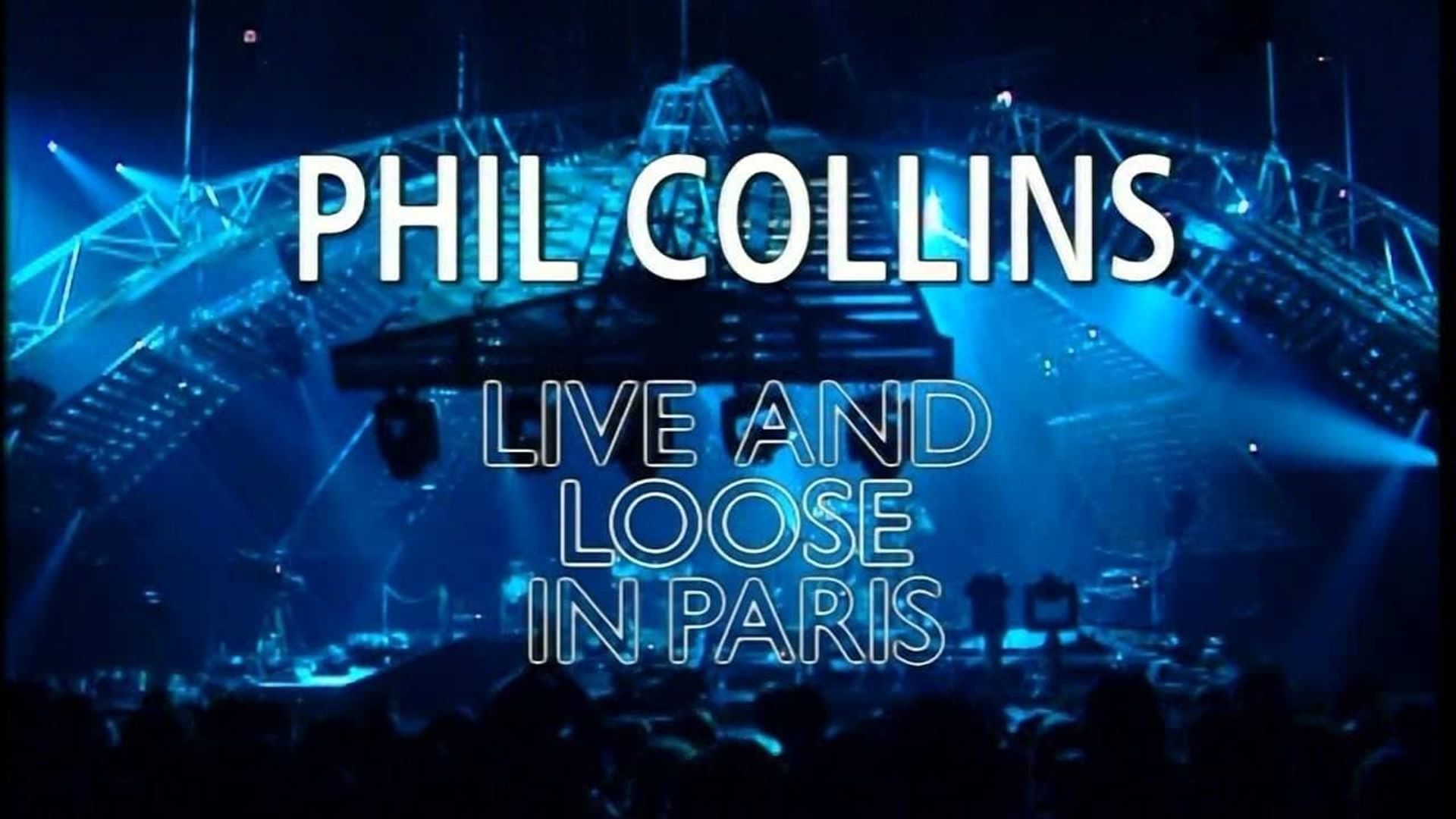 Phil Collins: Live and Loose in Paris background