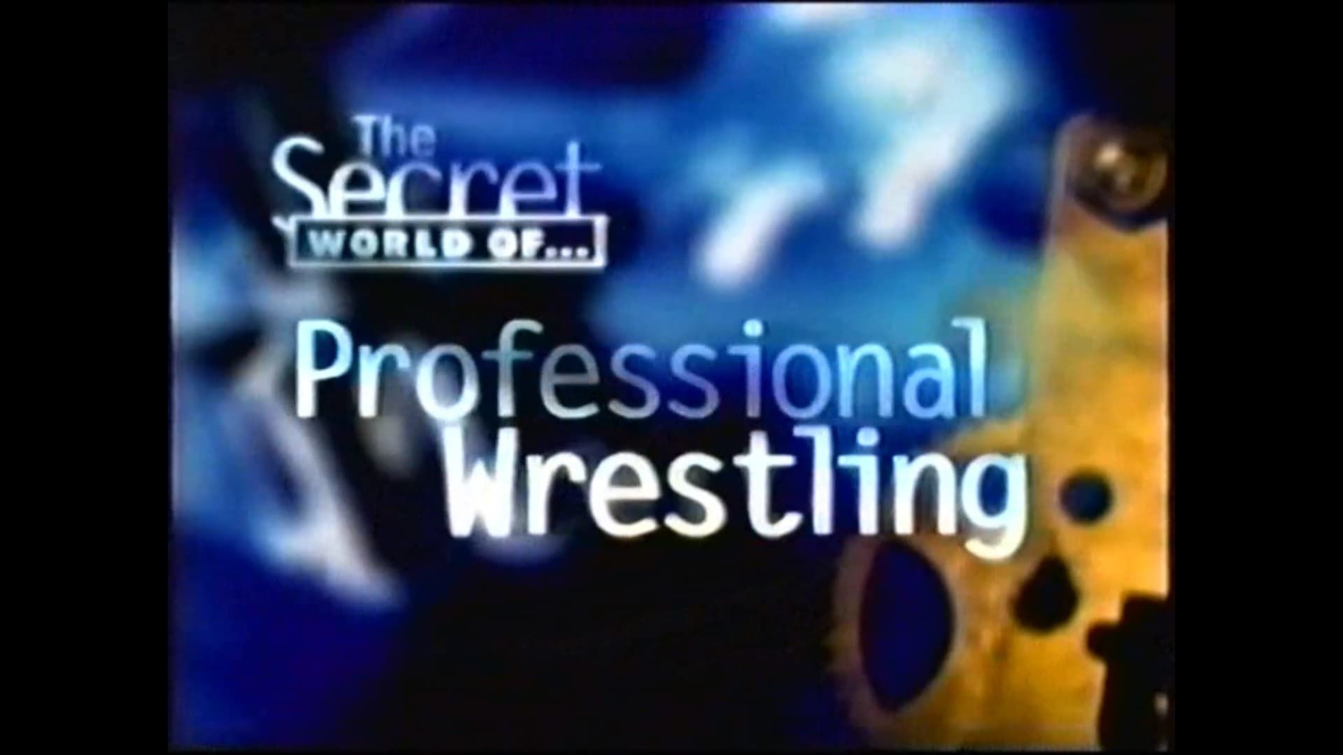 The Secret World of Professional Wrestling background