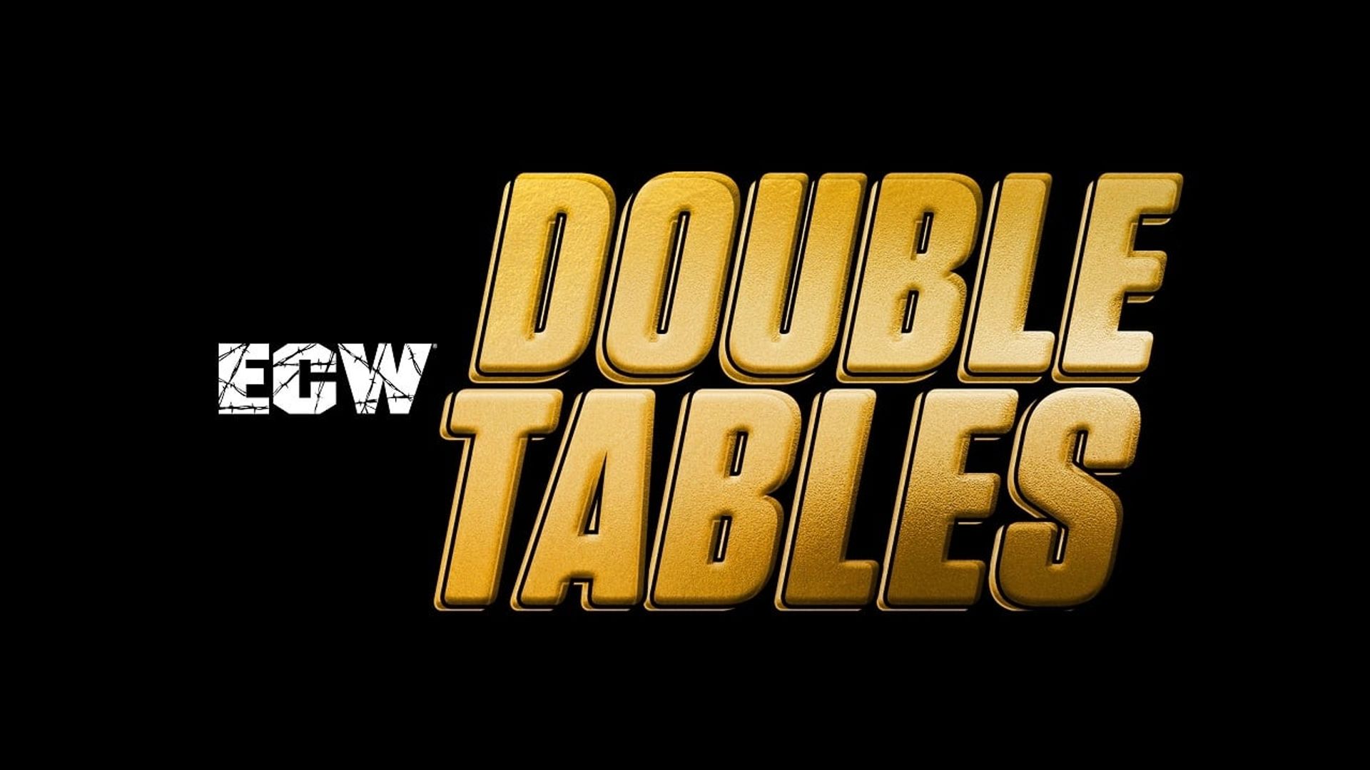 ECW Double Tables background
