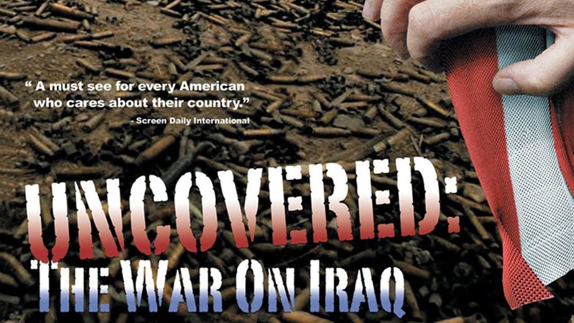 Uncovered: The Whole Truth About the Iraq War background